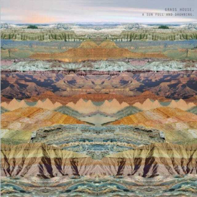 Grass House A Sun Full And Drowning CD