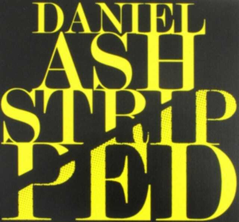 Daniel Ash Stripped CD