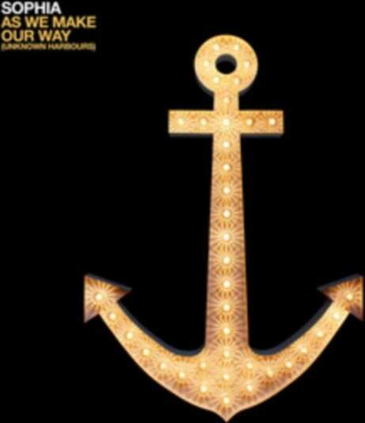 Sophia As We Make Our Way (Unknown Harbours) CD