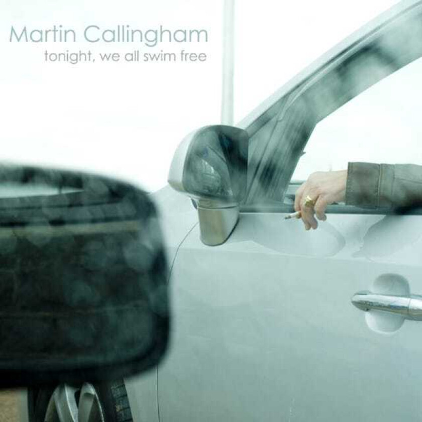 Martin Callingham  Tonight, We All Swim Free  CD