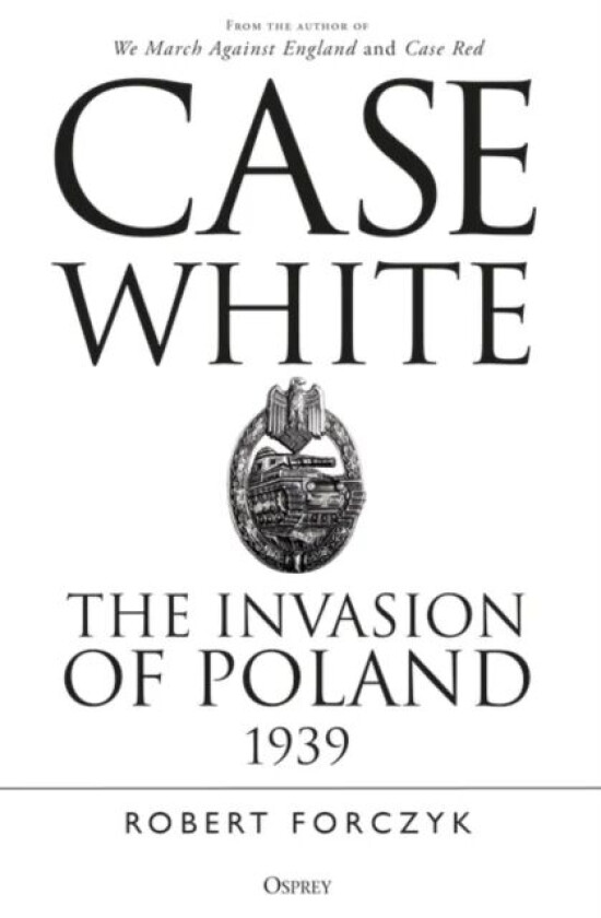 Case White av Robert Forczyk