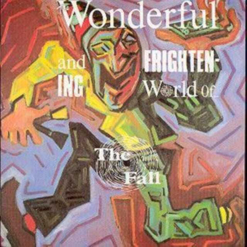The Fall The Wonderful And Frightening World Of The Fall CD