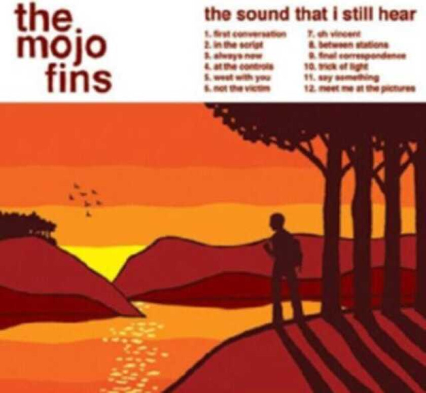 The Mojo Fins The Sound That I Still Hear CD