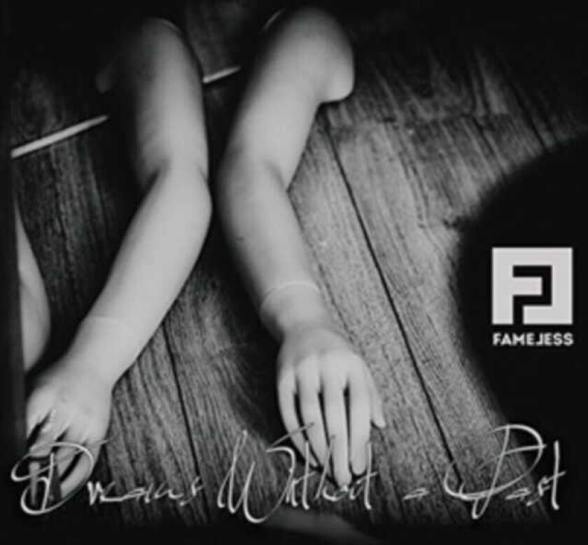 Fameless Dreams Without A Past CD