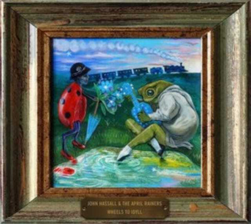 John Hassall & The April Rainers, John Hassall, The April Rainers Wheels To Idyll CD