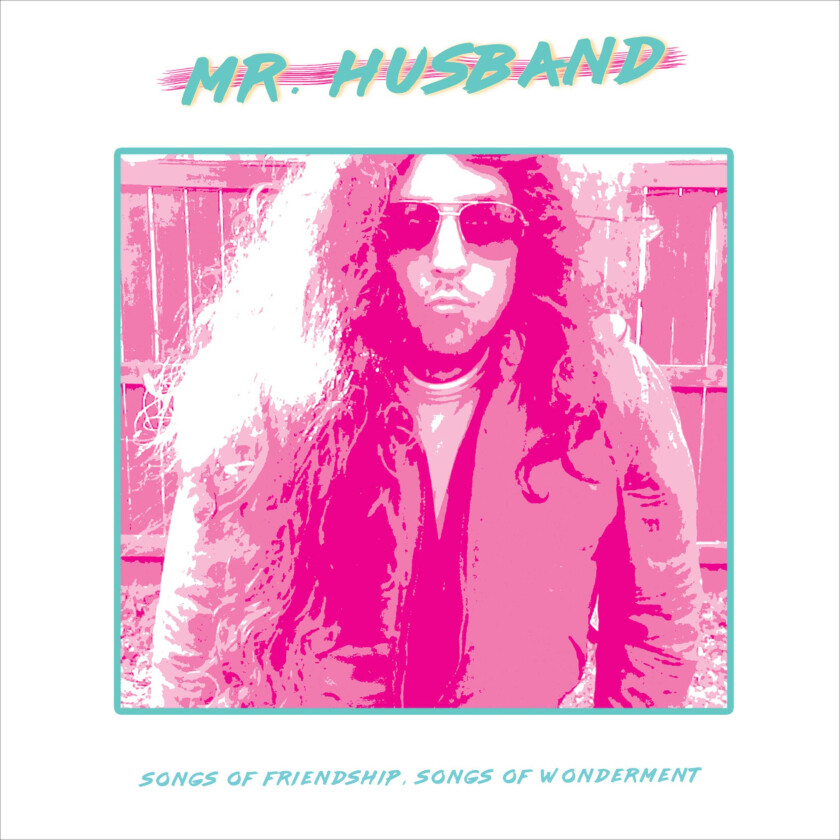 Mr. Husband Songs Of Friendship, Songs Of Wonderment LP/Vinyl