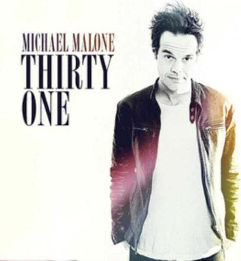 Michael Malone  Thirty One  CD