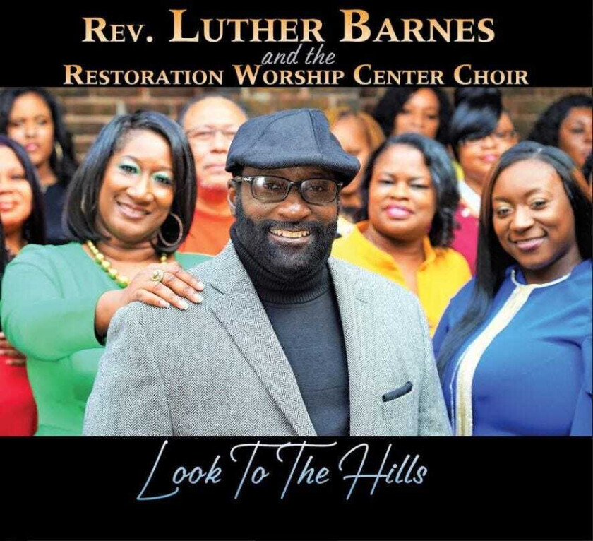 Luther Barnes, The Restoration Worship Centre Choir Look To The Hills CD