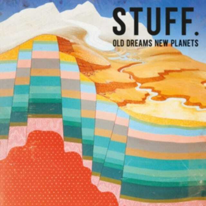 Stuff. Old Dreams New Planets CD