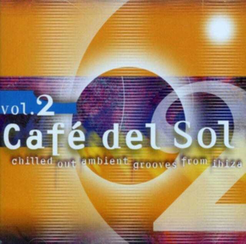 Diverse Artister, Diverse Electronica  Cafe Del Sol: Chilled Out Ambient Grooves From Ibiza  CD