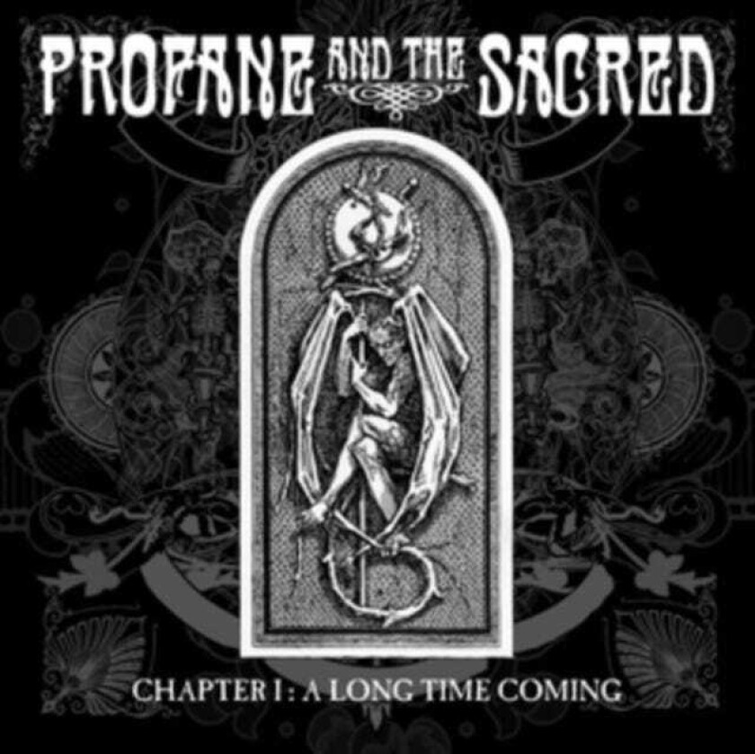 Profane And The Sacred Chapter I: A Long Time Coming CD