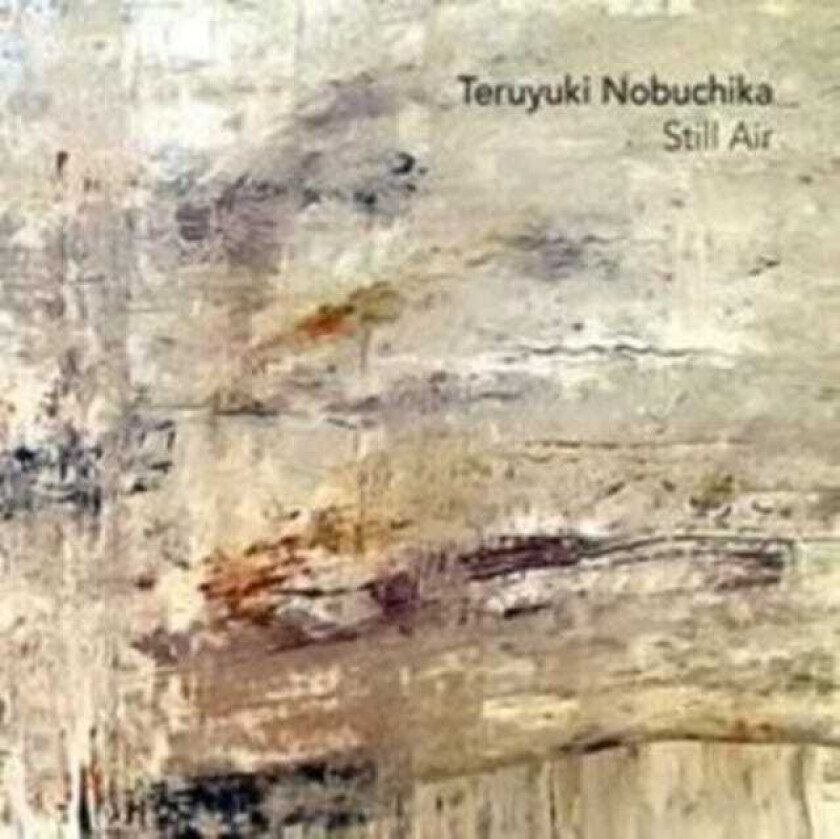 Teruyuki Nobuchika Still Air CD