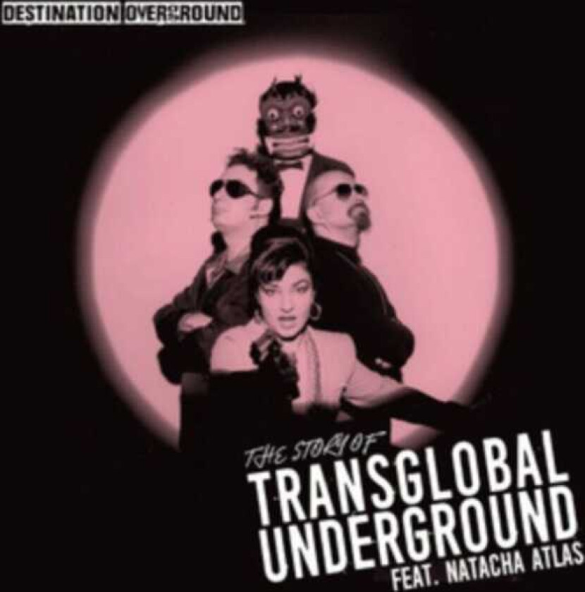 Transglobal Underground, Natacha Atlas Destination Underground CD