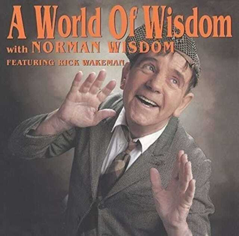 Norman Wisdom  A Word Of Wisdom (Feat. Rick Wakeman)  CD