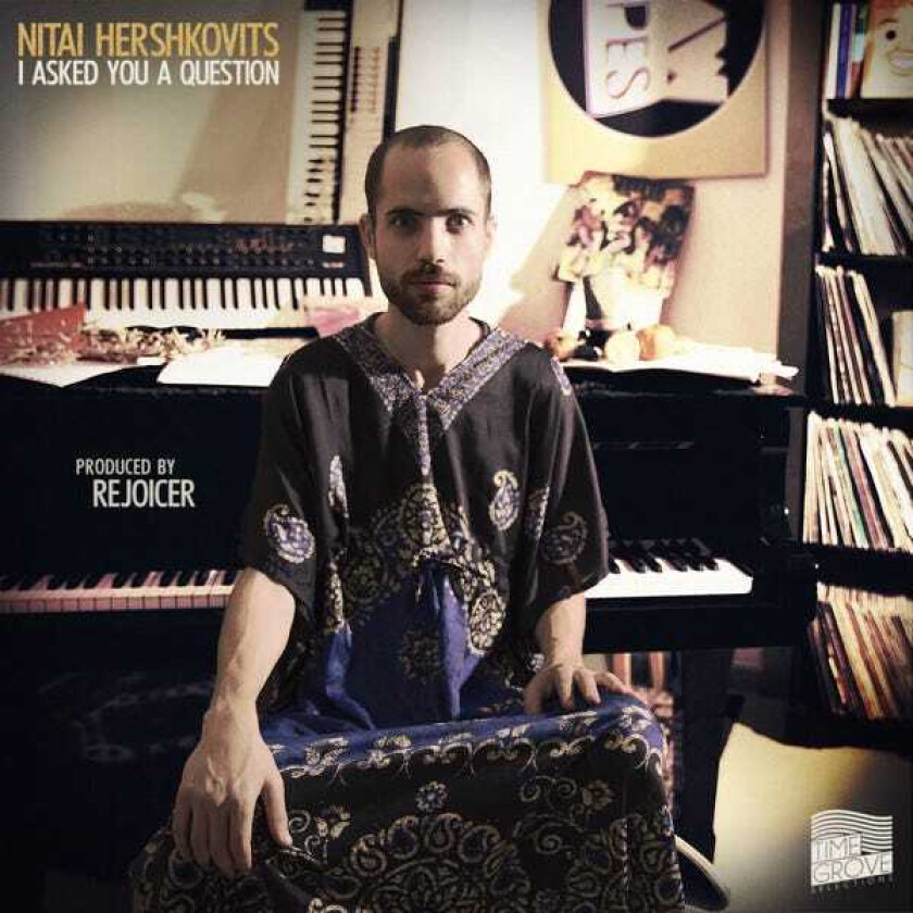 Nitai Hershkovits I Asked You A Question LP/Vinyl