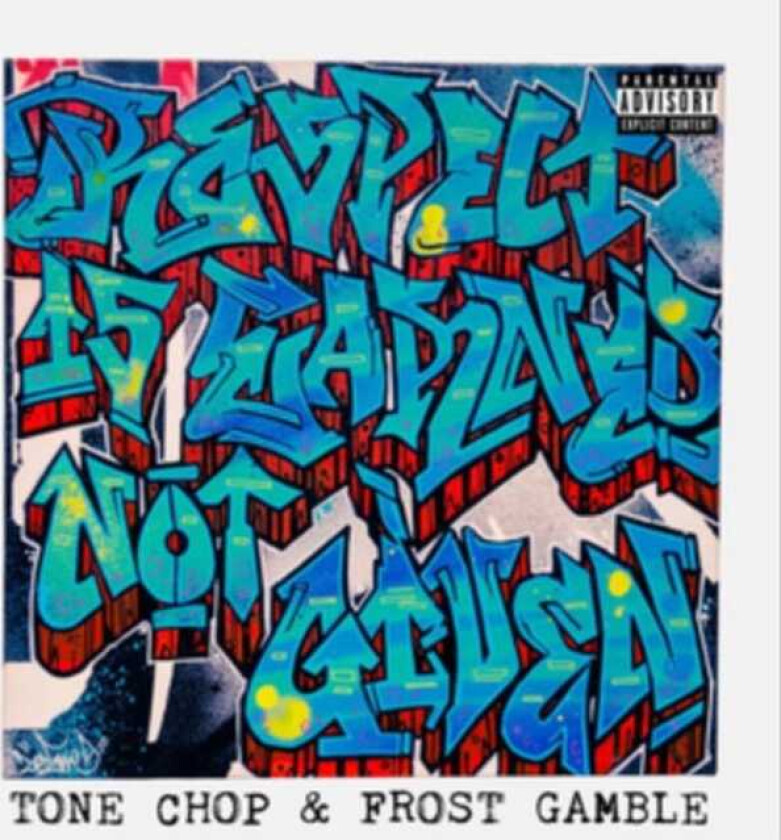 Tone Chop Respect Is Earned Not Given CD