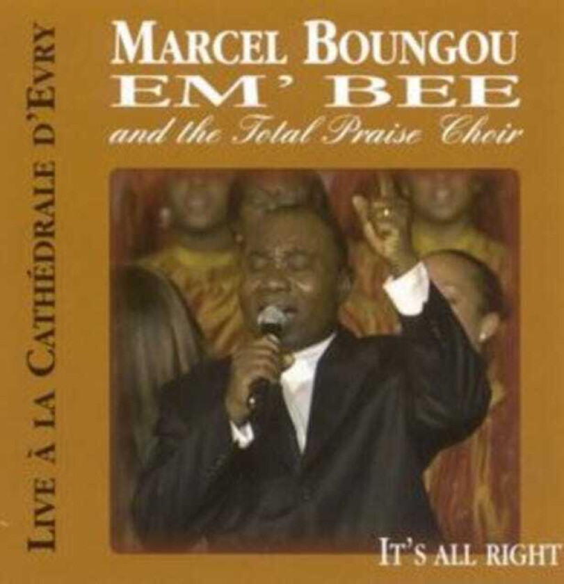 Marcel Boungou It's All Right With The Total Praise Choir CD