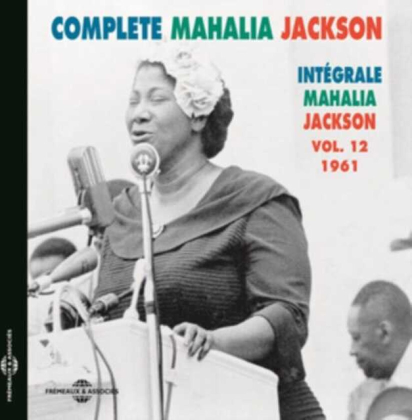 Mahalia Jackson Complete Mahalia Jackson Vol. 12 1961 CD