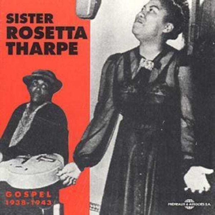 Sister Rosetta Tharpe Gospel 19381943 CD