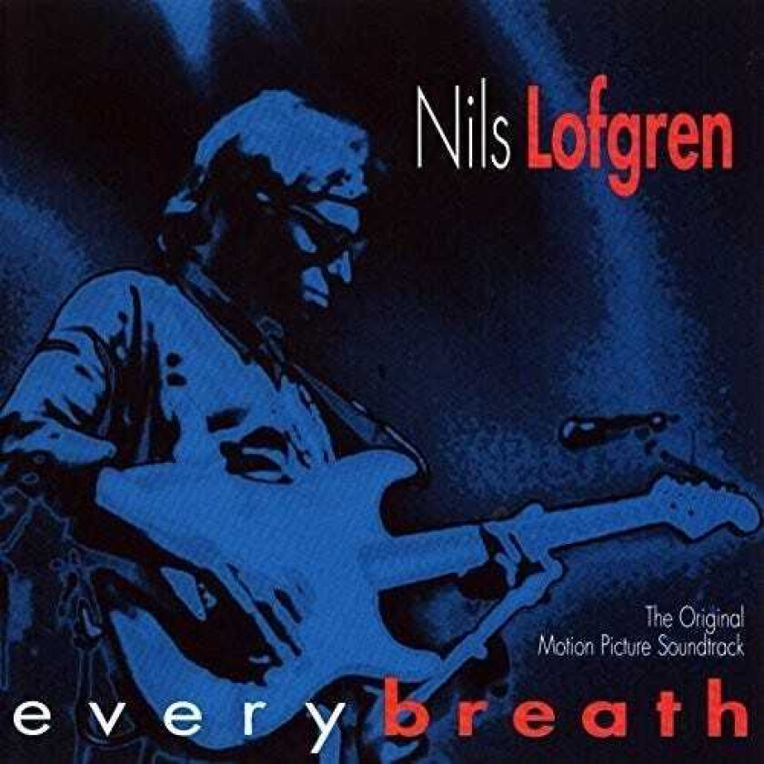 Nils Lofgren, Filmmusikk  Every Breath  CD