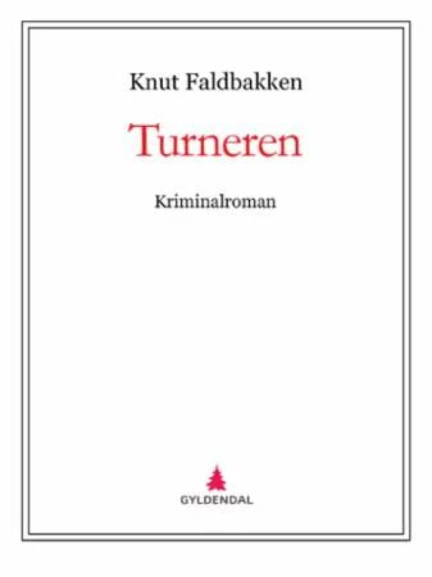 Turneren av Knut Faldbakken