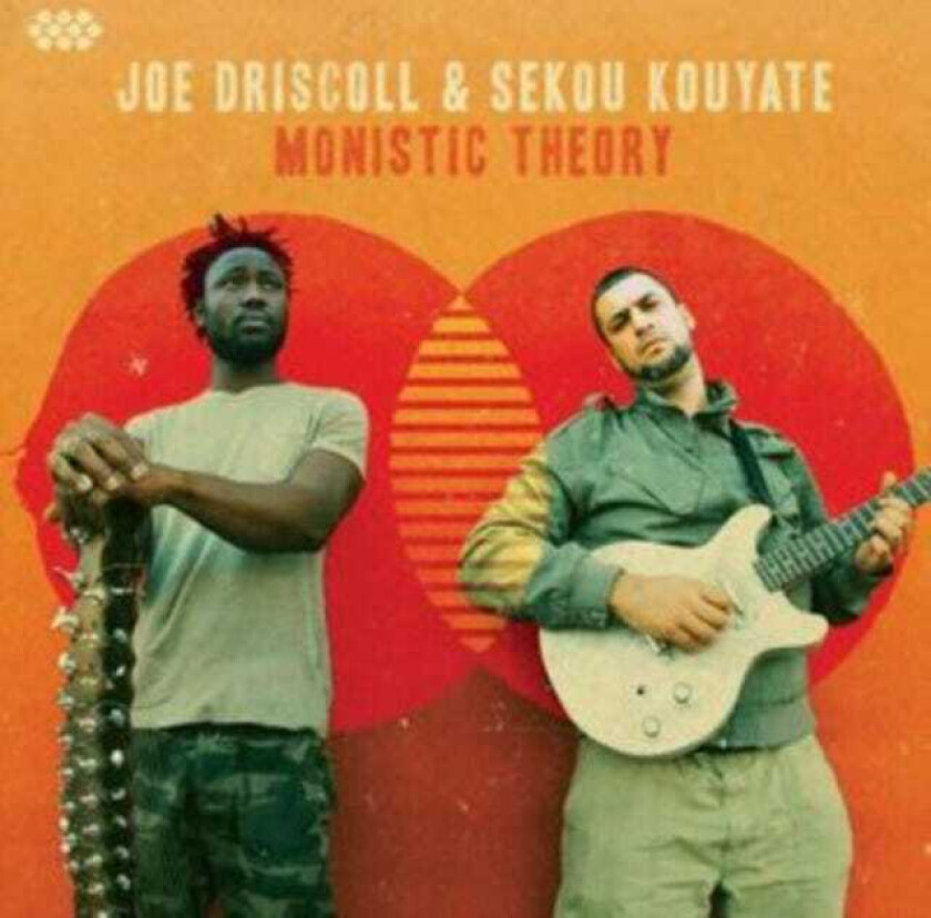 Joe Driscoll & Sekou Kouyate, Joe Driscoll, Sekou Kouyate Monistic Theory CD