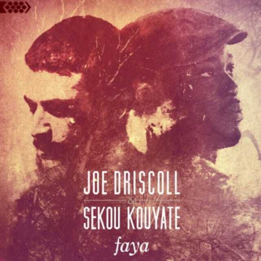 Joe Driscoll & Sekou Kouyate, Joe Driscoll, Sekou Kouyate Faya CD