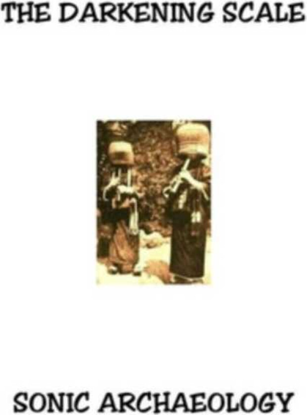 Darkening Scale Sonic Archaeology CD