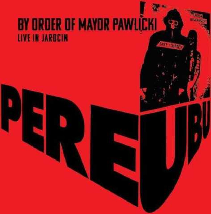 Pere Ubu By Order Of Mayor Pawlicki (Live In Jarocin) CD