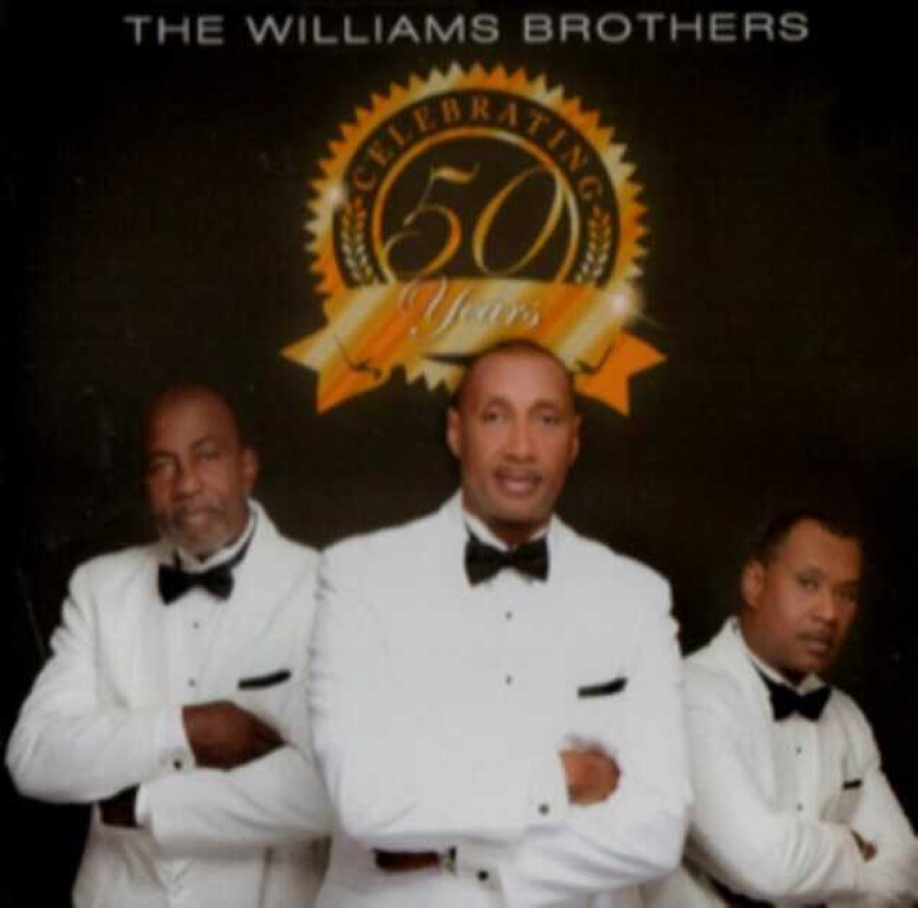 THE WILLIAMS BROTHERS Celebrating 50 Years CD
