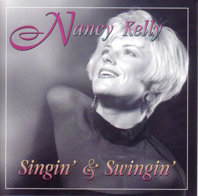 Nancy Kelly  Singin & Swingin  CD