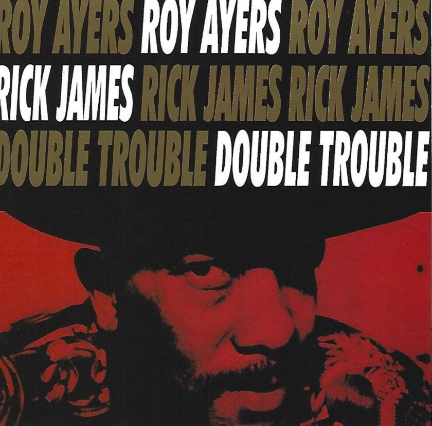 Roy Ayers, Rick James  Double Trouble  CD