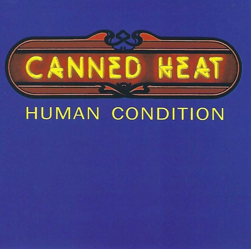Canned Heat Human Condition CD