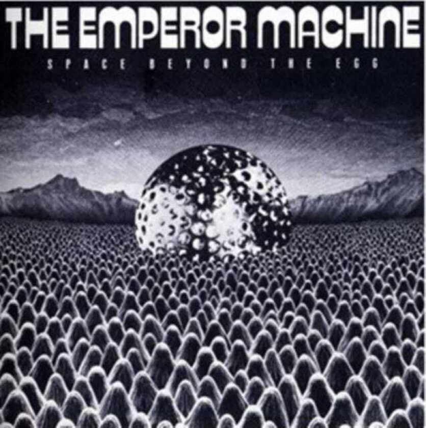The Emperor Machine Space Beyond The Egg CD