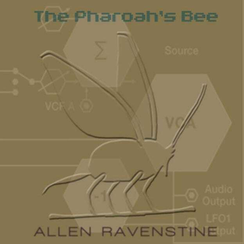 Allen Ravenstine The Pharaoh's Bee CD