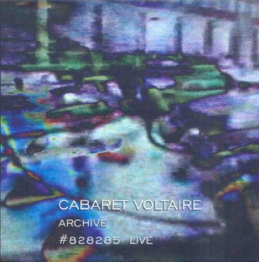Cabaret Voltaire Archive #828285 Live CD