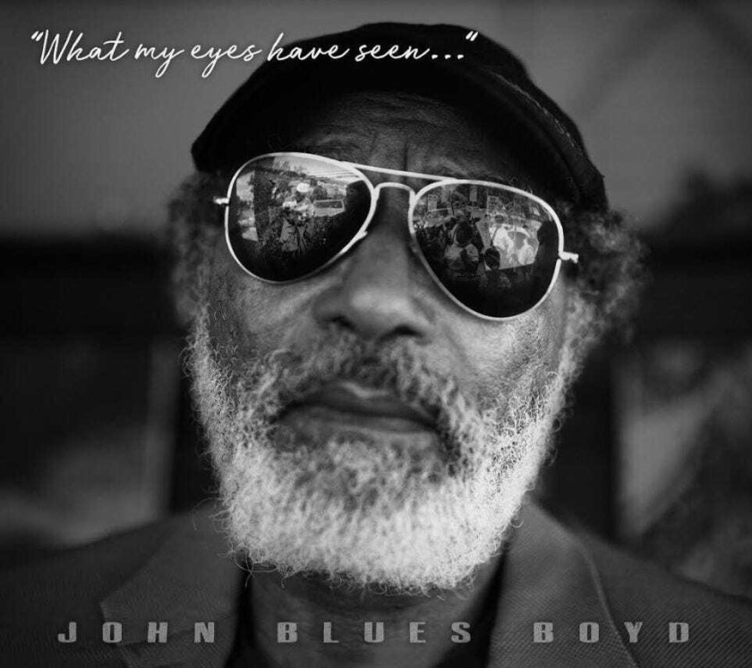 John Blues Boyd What My Eyes Have Seen CD