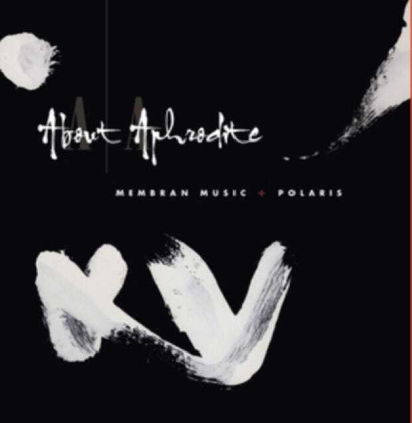 About Aphrodite Membran Music Polaris CD