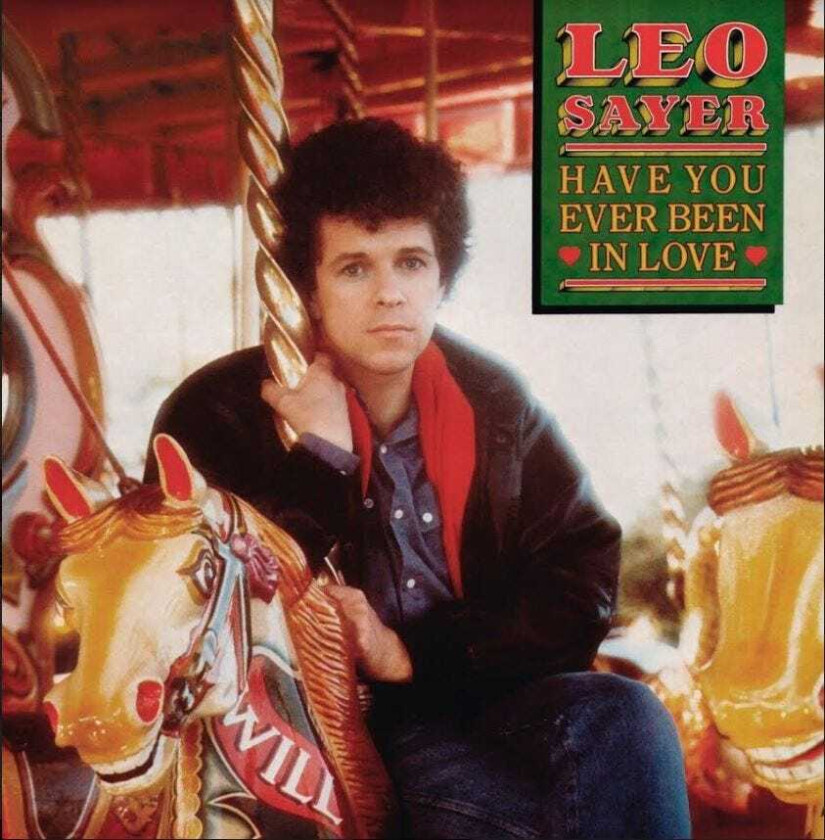 Leo Sayer Have You Ever Been In Love LP/Vinyl