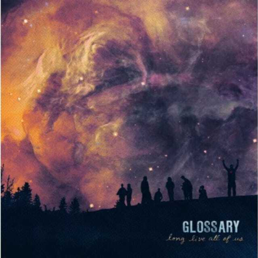 Glossary Long Live All Of Us CD