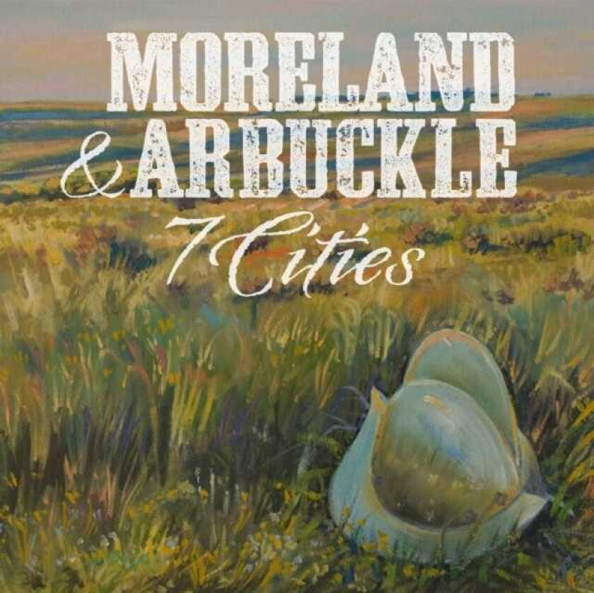 Moreland & Arbuckle 7 Cities CD