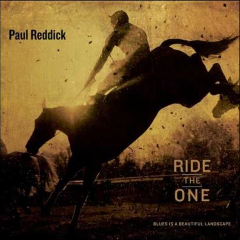 Paul Reddick Ride The One CD