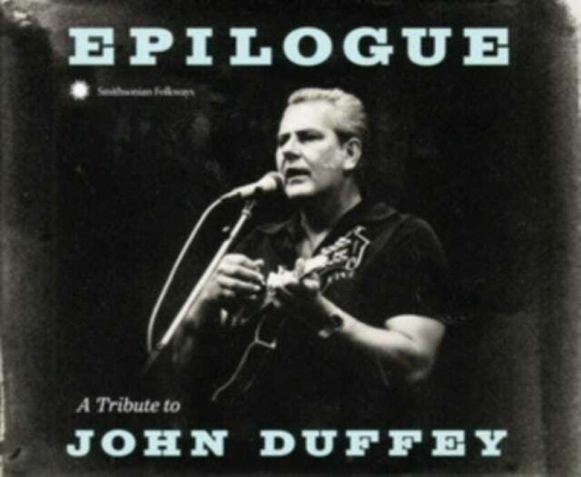 Diverse Artister, Diverse Country, John Duffey  Epilogue: A Tribute To John Duffey  CD