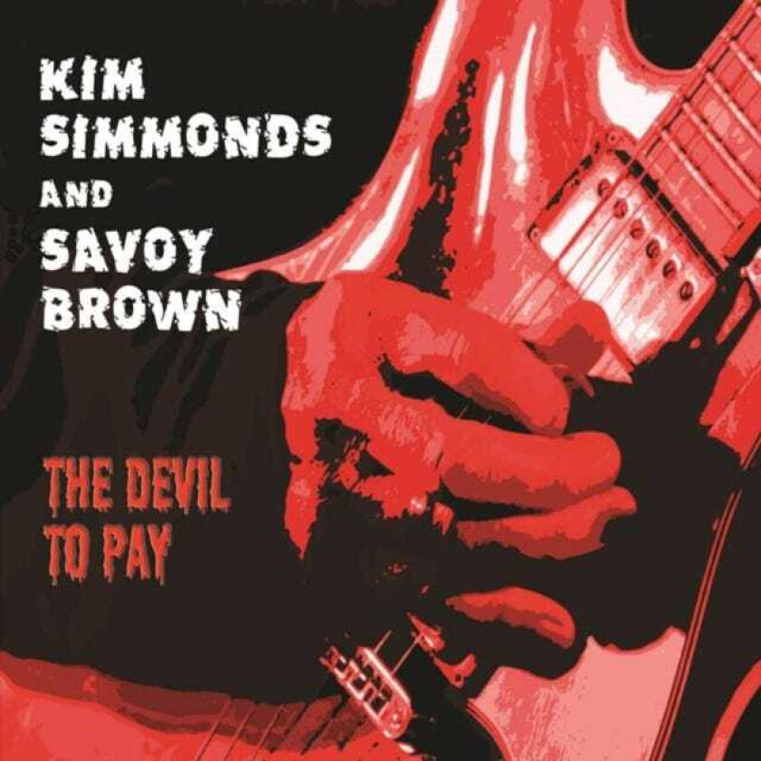 Kim Simmonds & Savoy Brown, Kim Simmonds, Savoy Brown The Devil To Pay CD