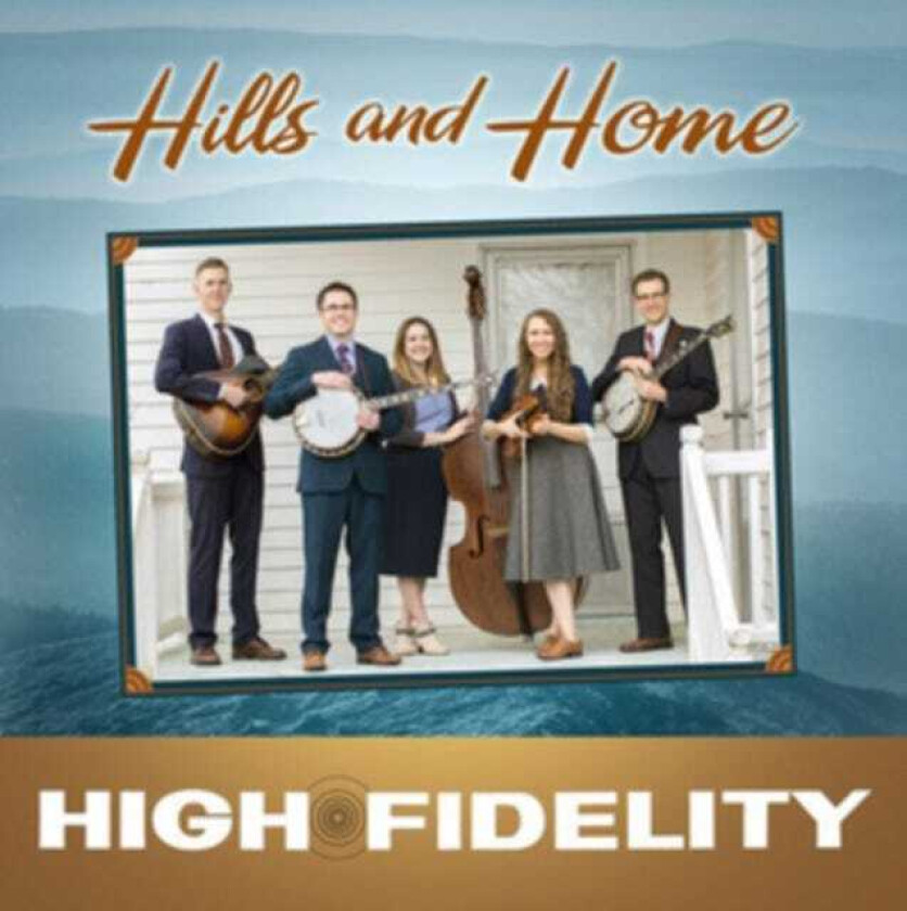 High Fidelity  Hills And Home  CD