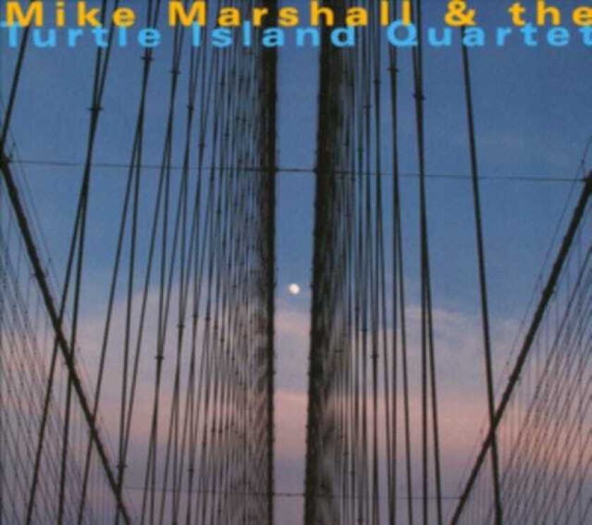 Mike Marshall & Turtle Island Quartet, Mike Marshall, Turtle Island Quartet  Mike Marshall & Turtle Island Quartet  CD