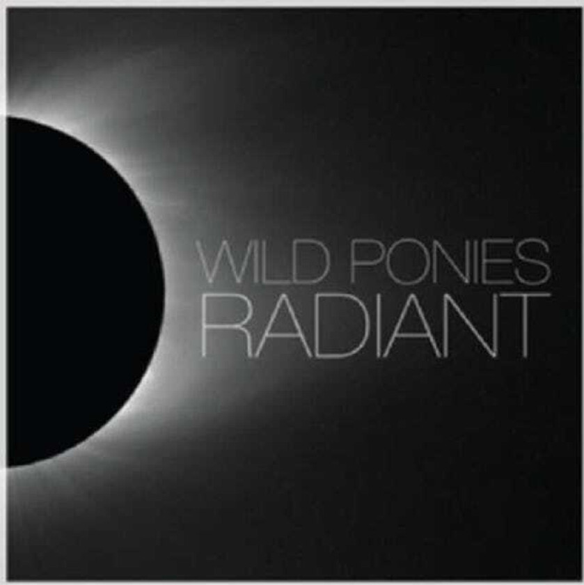 Wild Ponies  Radiant  CD