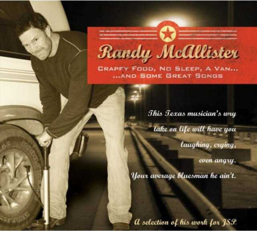 Randy McAllister Crappy Food, No Sleep, A Van... And Some Great Songs CD
