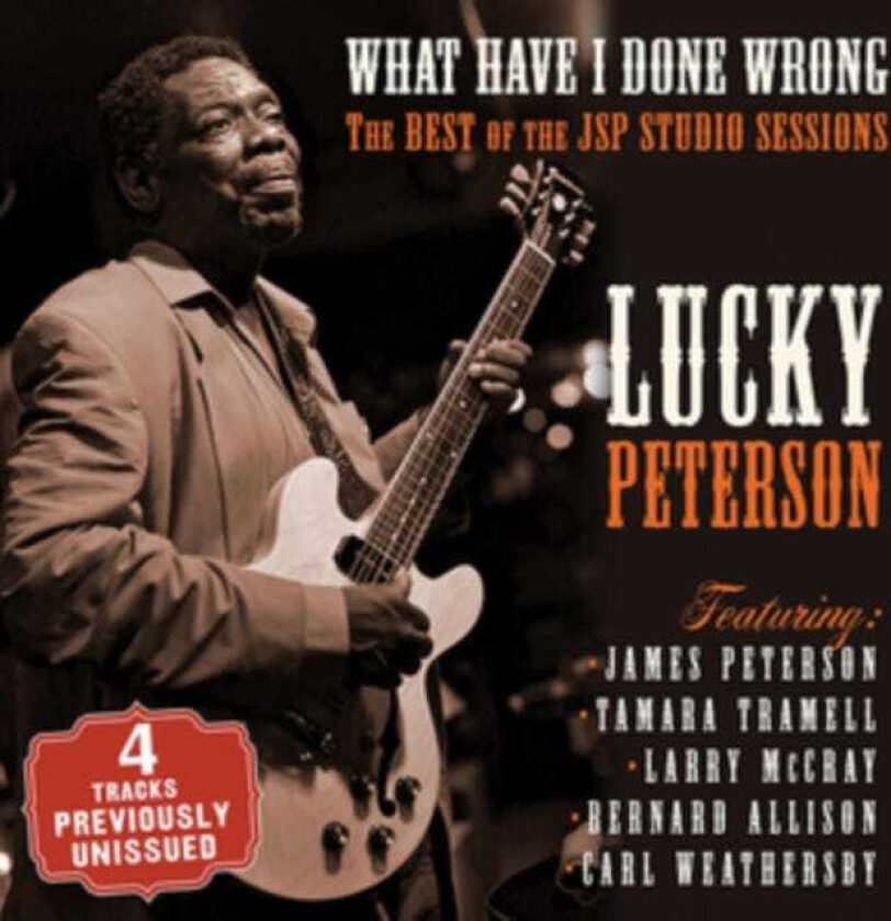 Lucky Peterson What Have I Done Wrong CD