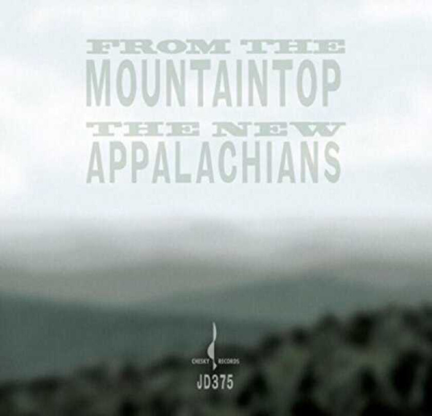 The New Appalachians From The Mountaintop CD